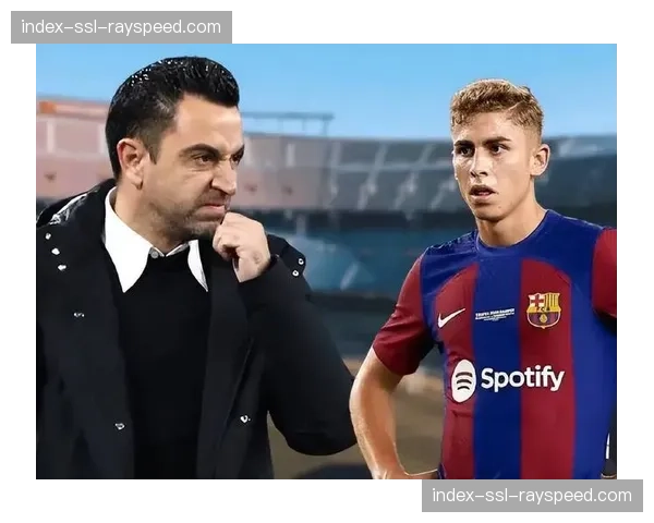 哈维确认佩德里将缺席三月所有比赛，巴萨中场面临轮换考验